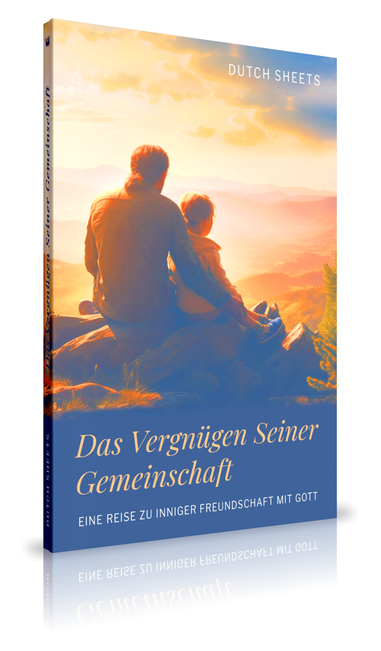 Dutch Sheets, Das Vergnügen Seiner Gemeinschaft