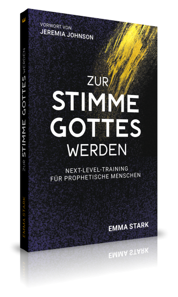 Emma Stark, Zur Stimme Gottes werden