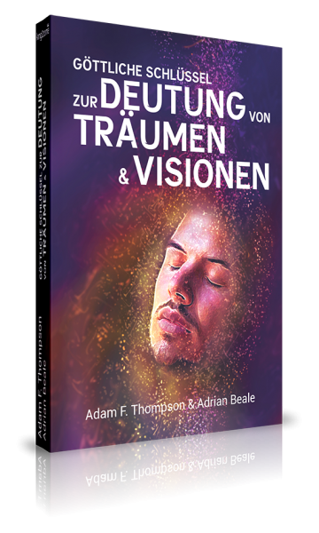 Adam F. Thompson, Göttliche Schlüssel zur Deutung von Träumen & Visionen