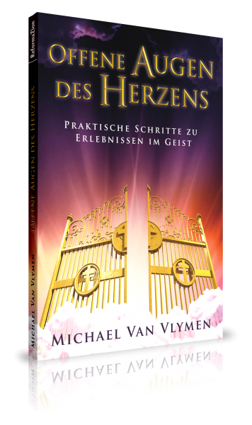 Michael Van Vlymen, Offene Augen des Herzens