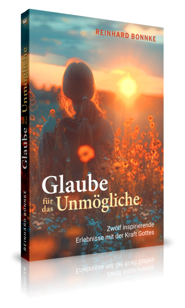 Reinhard Bonnke, Glaube für das Unmögliche